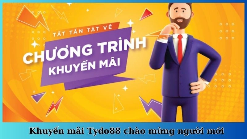 Khuyến mãi Tydo88 chào mừng người mới