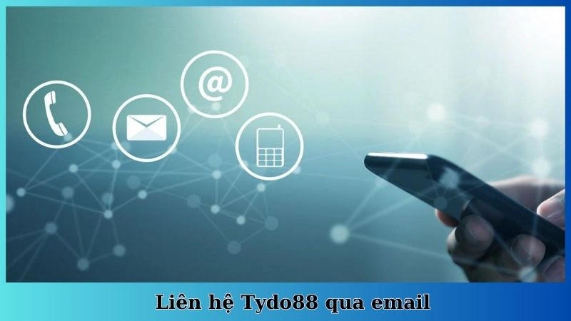 Liên hệ Tydo88 qua email