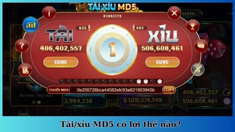 Tài/xỉu MD5 có lợi thế nào?