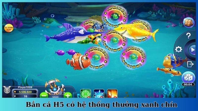 Bắn cá H5 có hệ thống thưởng xanh chín