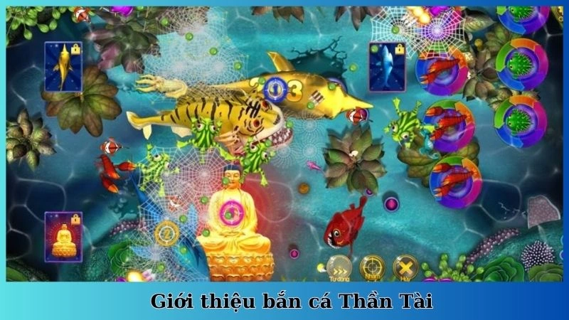 Giới thiệu bắn cá Thần Tài